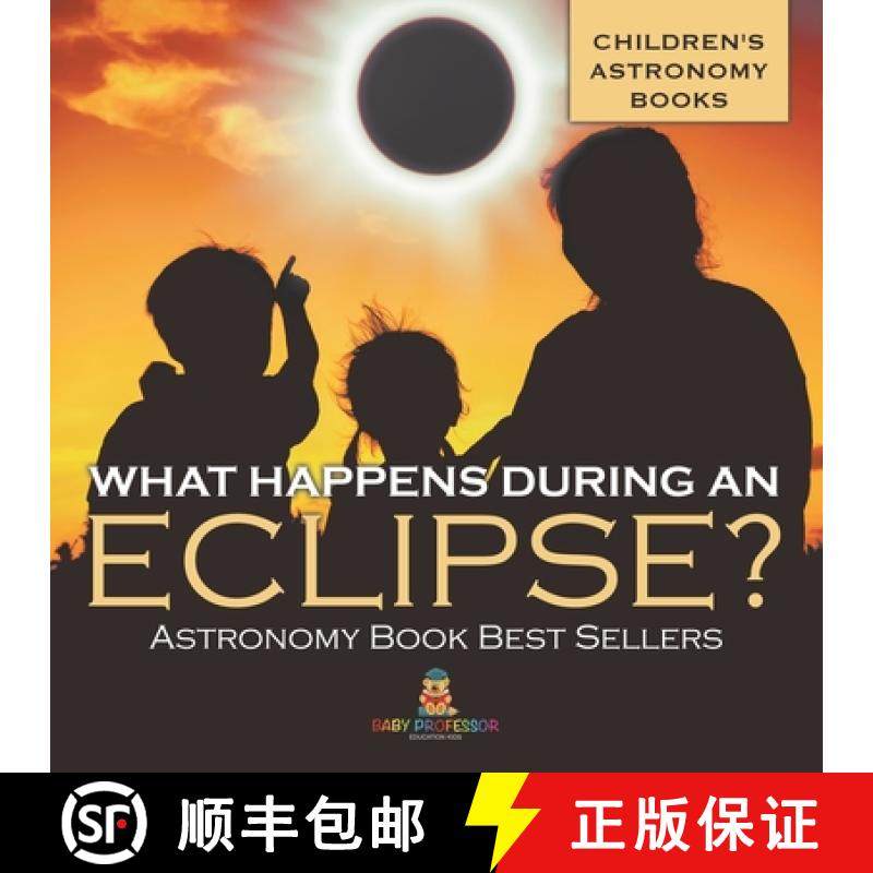 预订 What Happens During An Eclipse? Astronomy Book Best Sellers | Children's Astronomy Books [9798869433190]