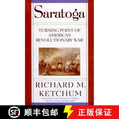 【3-4周达】Saratoga: Turning Point of America's Revolutionary War [9780805061239]