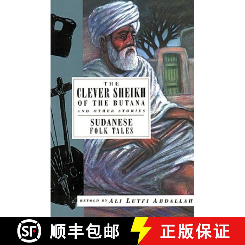 【3-4周达】The Clever Sheikh of the Butana and Other Stories: Sudanese Folk Tales [9781566563123]