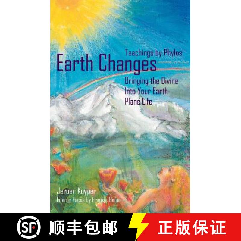 【3-4周达】Earth Changes: Teachings by Phylos: Bringing the Divine Into Your Earth Plane Life [9781419603013]