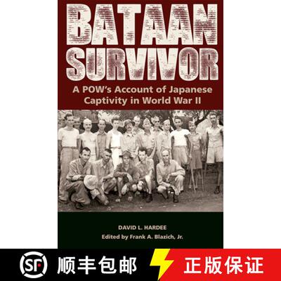 预订 精装 Bataan Survivor, Volume 1: A Pow's Account of Japanese Captivity in World War II [9780826220820]