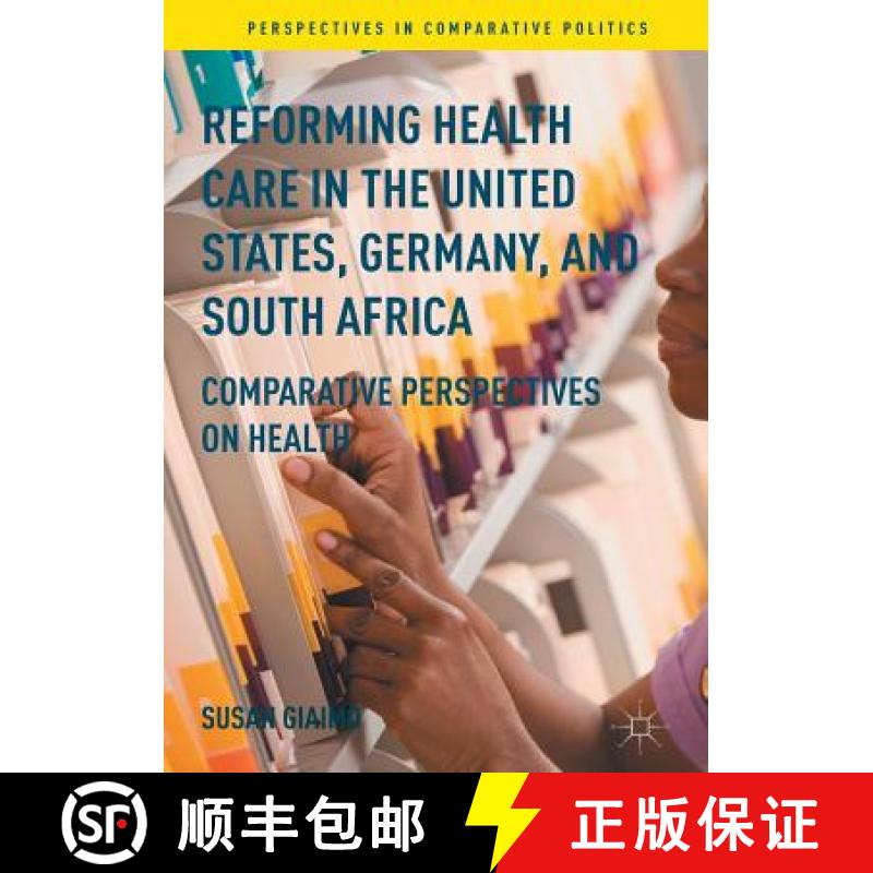 【3-4周达】Reforming Health Care in the United States, Germany, and South Africa : Comparative Perspe... [9781349570874]