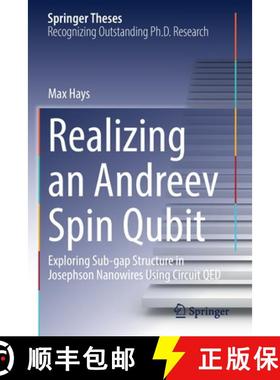 【3-4周达】Realizing an Andreev Spin Qubit : Exploring Sub-gap Structure in Josephson Nanowires Using... [9783030838812]