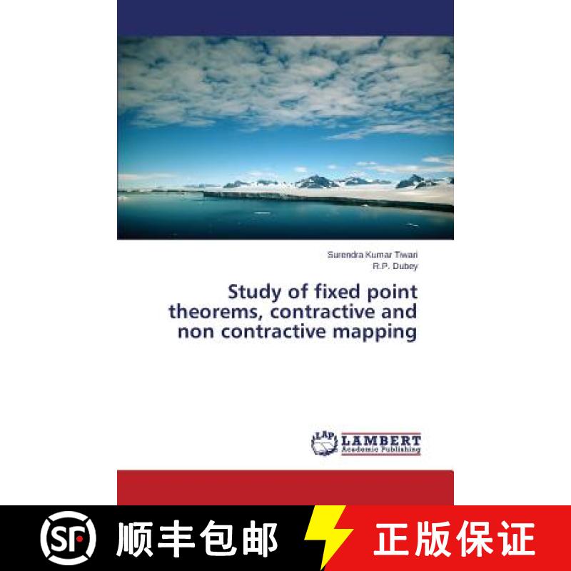 预订 Study of fixed point theorems, contractive and non contractive mapping [9783659787317]
