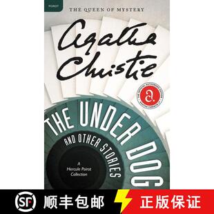 【3-4周达】The Under Dog and Other Stories: A Hercule Poirot Mystery: The Official Authorized Edition [9780062094421]