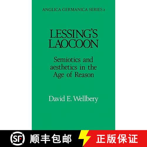 【3-4周达】Lessing's Laocoon: Semiotics and Aesthetics in the Age of Reason - Lessing's Laocoon: Semi... [9780521109390]