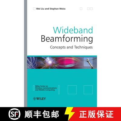 【3-4周达】Wideband Beamforming - Concepts And Techniques [Wiley电子电气工程] [9780470713921]