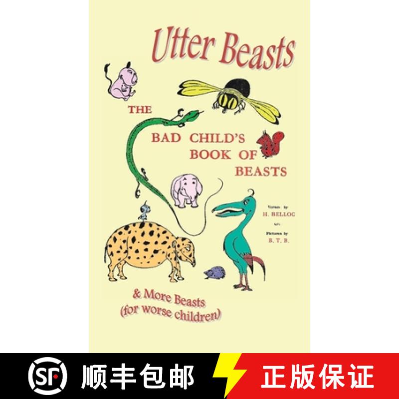 【2-3周达】Utter Beasts: The Bad Child's Book of Beasts and More Beasts (for Worse Children) [9781789431506]