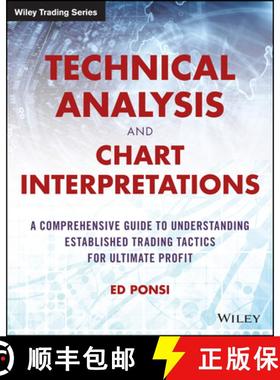 【3-4周达】Technical Analysis And Chart Interpretations: A Comprehensive Guide To Understanding Estab... [9781119048336]