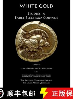 【3-4周达】White Gold : Studies in Early Electrum Coinage [9780897223492]
