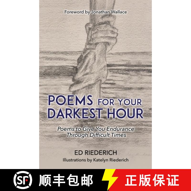【2-3周达】Poems for Your Darkest Hour: Poems to Give You Endurance Through Difficult Times [9781662874932]