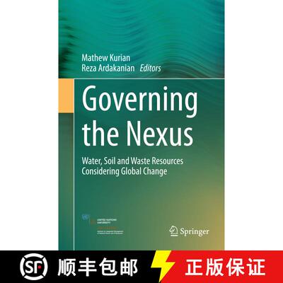 【3-4周达】Governing the Nexus : Water, Soil and Waste Resources Considering Global Change [9783319057460]