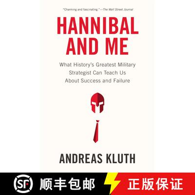 【3-4周达】Hannibal and Me: What History's Greatest Military Strategist Can Teach Us About Success an... [9781594486593]