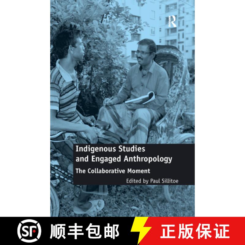 【3-4周达】Indigenous Studies and Engaged Anthropology: The Collaborative Moment [9780367668990]