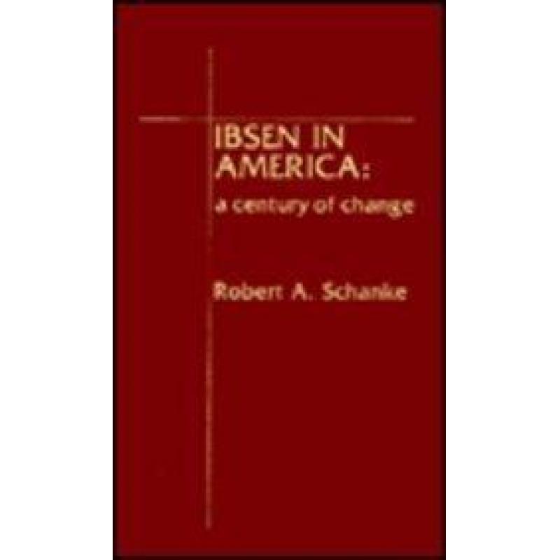 预订 ibsen in america : a century of change [9780810820999]
