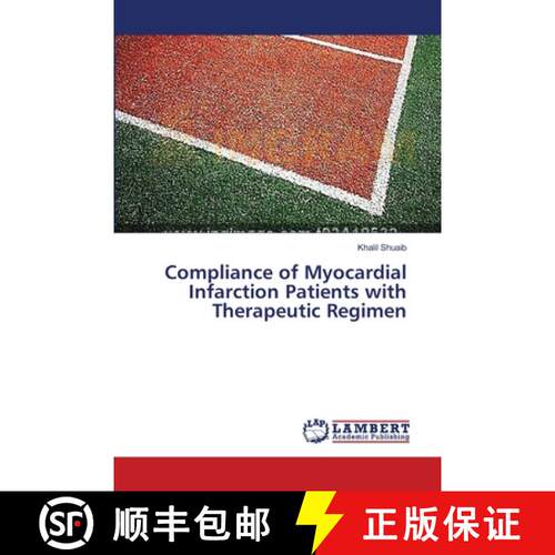 预订 Compliance of Myocardial Infarction Patients with Therapeutic Regimen [9783659563096]