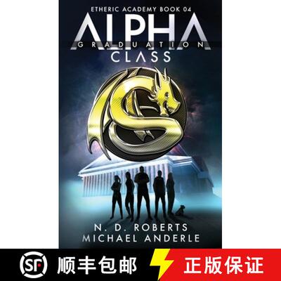 【3-4周达】Alpha Class - Graduation: A Kurtherian Gambit Series [9781649710826]
