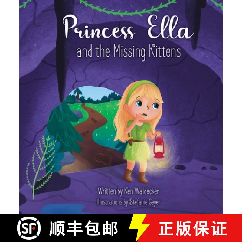 【3-4周达】Princess Ella and the Missing Kittens [9798988126546]