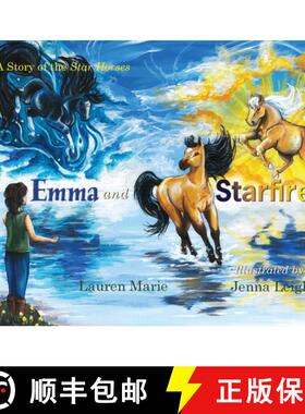 预订 Emma and Starfire: A Story of the Star Horses [9781945805844]