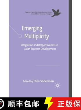 【3-4周达】Emerging Multiplicity : Integration and Responsiveness in Asian Business Development [9781349543243]