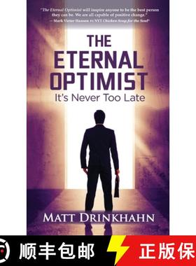 【3-4周达】The Eternal Optimist: It's Never Too Late [9798885811484]