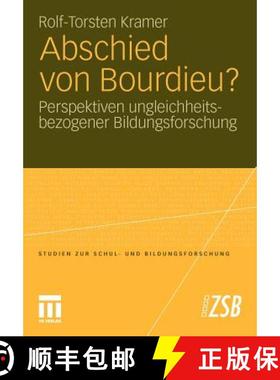 【3-4周达】Abschied von Bourdieu? : Perspektiven ungleichheitsbezogener Bildungsforschung [9783531180519]