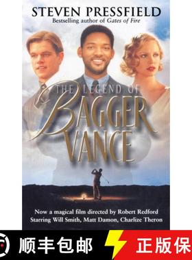 【3-4周达】The Legend of Bagger Vance: A Novel of Golf and the Game of Life. Steven Pressfield [9780553813074]