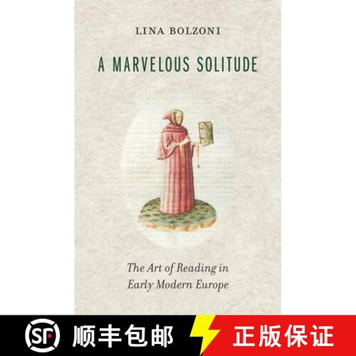 【3-4周达】精装 A Marvelous Solitude – The Art of Reading in Early Modern Europe [9780674660236]