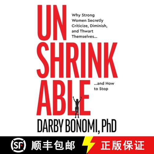 【3-4周达】Unshrinkable: Why Strong Women Secretly Criticize, Diminish, and Thwart Themselves...and H... [9781967509102]