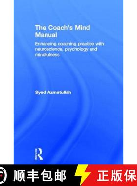 【3-4周达】The Coach's Mind Manual: Enhancing coaching practice with neuroscience, psychology and min... [9780415828123]