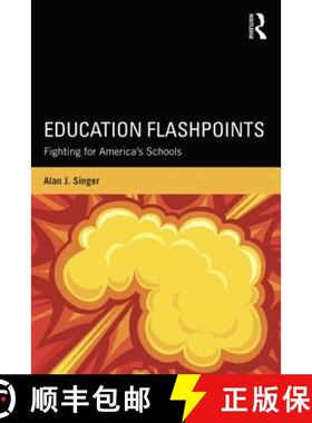 【3-4周达】Education Flashpoints : Fighting for America's Schools [9780415743853]