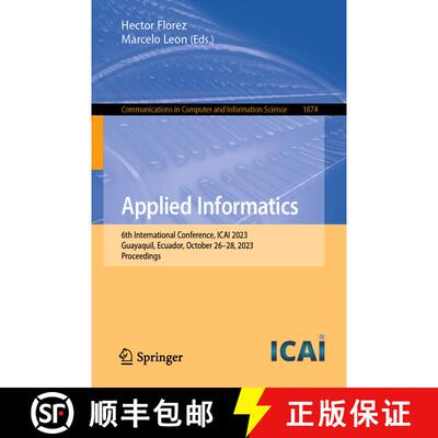 【3-4周达】Applied Informatics : 6th International Conference, ICAI 2023, Guayaquil, Ecuador, October... [9783031468124]