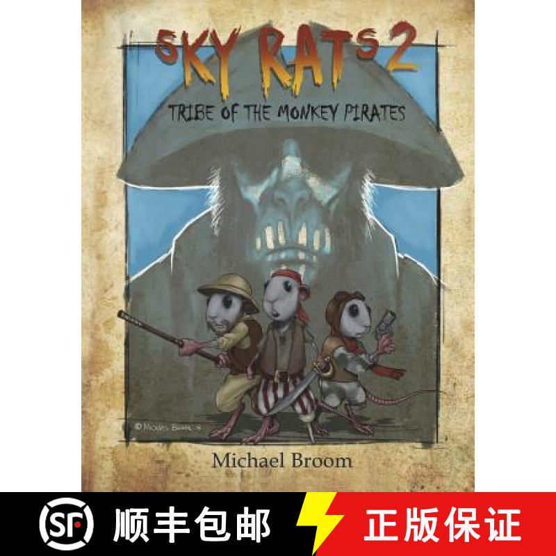 预订 Sky Rats 2: Tribe of the Monkey Pirates [9780692128688]