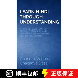 【3-4周达】LEARN HINDI THROUGH UNDERSTANDING: A COMPLETE SYSTEM FOR SPEAKING, THINKING, AND CONNECTIN... [9798295749711]
