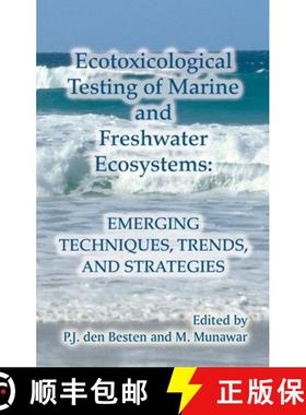 预订 Ecotoxicological Testing of Marine and Freshwater Ecosystems: Emerging Techniques, Trends and St... [9780849335266]