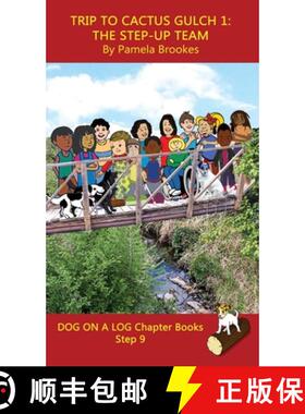 预订 Trip to Cactus Gulch 1 (The Step-up Team) Chapter Book: Sound-Out Phonics Books Help Developing ... [9781648310478]