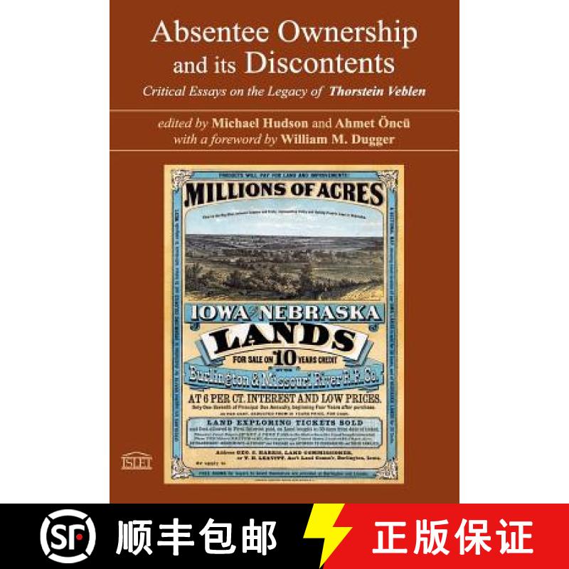 预订 Absentee Ownership and its Discontents: Critical Essays on the Legacy of Thorstein Veblen [9783981484274]