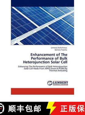 预订 Enhancement of The Performance of Bulk Heterojunction Solar Cell [9783847314806]