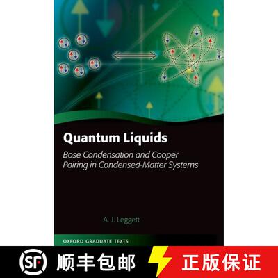 【3-4周达】Quantum Liquids: Bose Condensation and Cooper Pairing in Condensed-Matter Systems [9780192856944]
