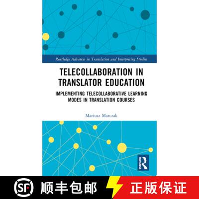 【3-4周达】精装 Telecollaboration in Translator Education: Implementing Telecollaborative Learning Mo... [9781032539942]