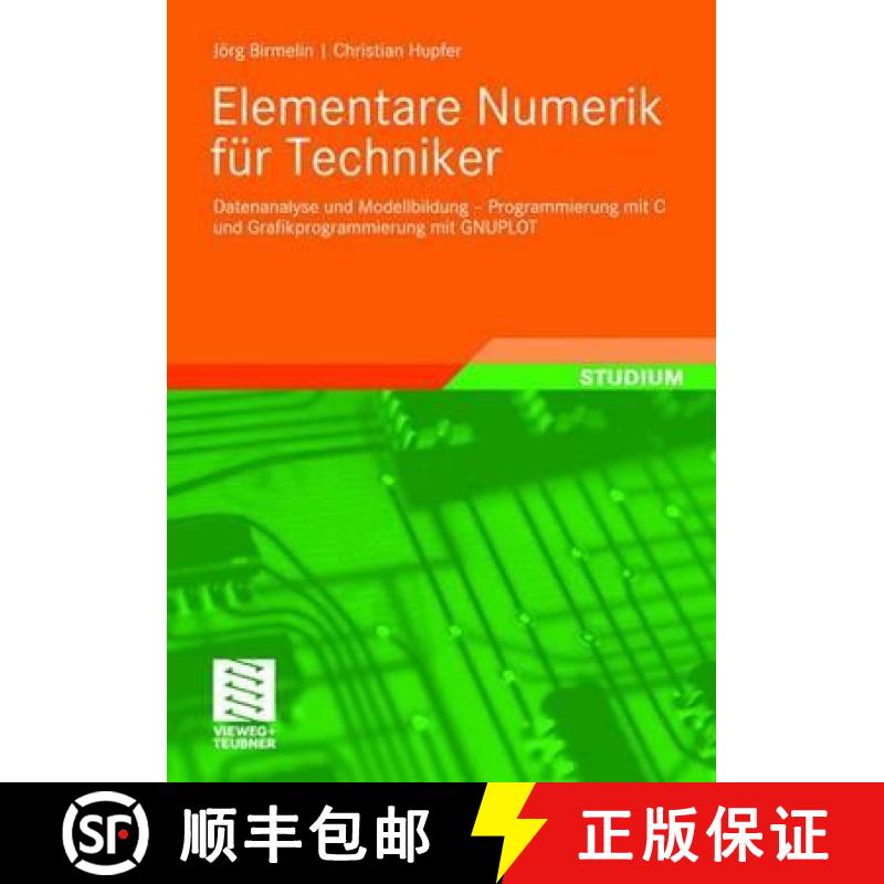 【3-4周达】Elementare Numerik Für Techniker: Datenanalyse Und Modellbildung - Programmierung Mit C U... [9783834806031]