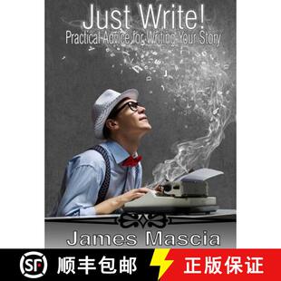 Your 9780692734643 Just Advice for Practical 4周达 Write Story Writing