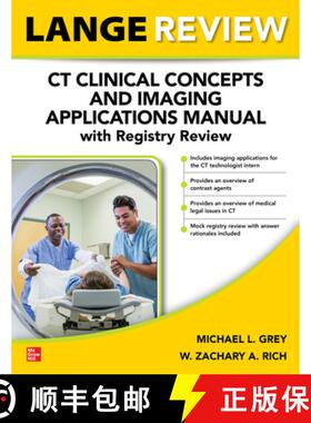 【3-4周达】Lange Review: CT Clinical Concepts and Imaging Applications Manual with Registry Review [9781264631148]