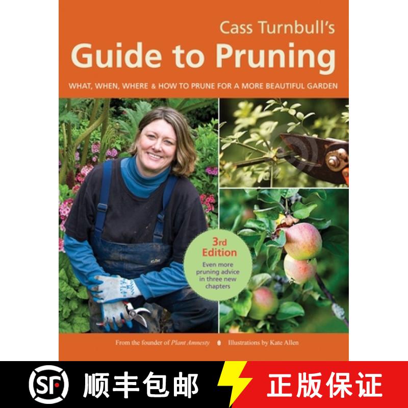 【3-4周达】Cass Turnbull's Guide to Pruning: What, When, Where & How to Prune for a More Beautiful Ga... [9781570617515]