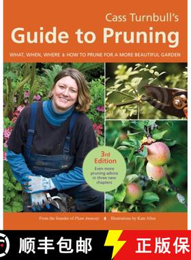 【3-4周达】Cass Turnbull's Guide to Pruning: What, When, Where & How to Prune for a More Beautiful Ga... [9781570617515]
