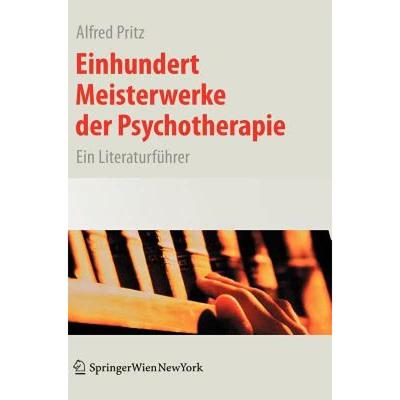 【4周达】Einhundert Meisterwerke der Psychotherapie : Ein Literaturführer [9783211252147]