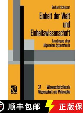 【3-4周达】Einheit der Welt und Einheitswissenschaft : Grundlegung einer Allgemeinen Systemtheorie [9783322909114]