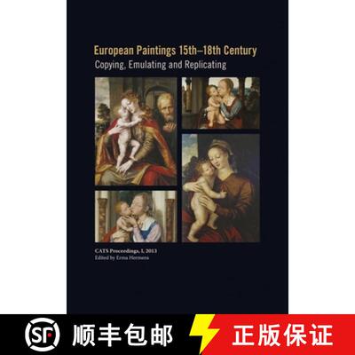 【3-4周达】European Paintings 15th-18th Century : Copying, Replicating and Emulating [9781909492066]