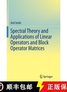【3-4周达】Spectral Theory and Applications of Linear Operators and Block Operator Matrices (Softcove... [9783319372891]