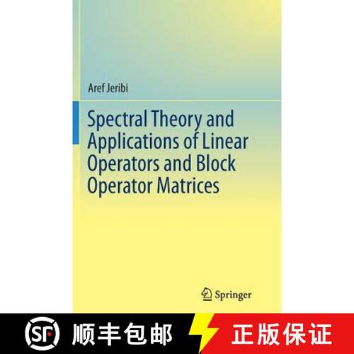 【3-4周达】Spectral Theory and Applications of Linear Operators and Block Operator Matrices [9783319372891]